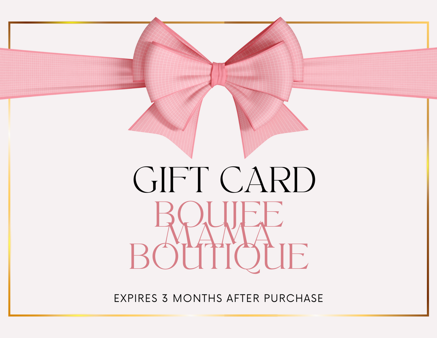 Boujee Mama Boutique Gift Card